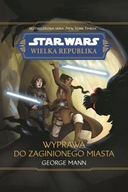 STAR WARS WIELKA REPUBLIKA. WYPRAWA DO...