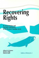 Recovering Rights: Bowhead Whales and Inuvialuit