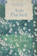 TOM LAKE, ANN PATCHETT, ANNA GRALAK