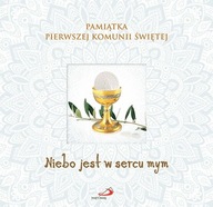 Pamiątka Pierwszej Komunii. Niebo jest w sercu mym