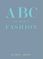 ABC of Men s Fashion Amies Hardy