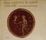 Malarstwo śląskie 1250-1450 Alicja Karłowska-Kamzowa SPK