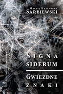 SIGNA SIDERUM - Gwiezdne znaki - Maciej Kazimierz