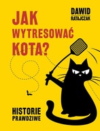 JAK WYTRESOWAĆ KOTA HISTORIE PRAWDZIWE KSIĄŻKA