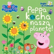 PEPPA KOCHA NASZĄ PLANETĘ ŚWINKA BAJKI PO PODUSZKI