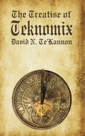 The Treatise of Teknomix Te Kannon David N.
