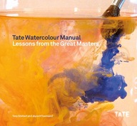 Tate Watercolor Manual: Lessons from the Great