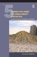 The 5 Things You Need to Know about Statistics: