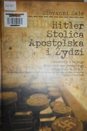 Hitler. Stolica Apostolska i Żydzi - Giovanni Sale