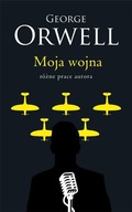 MOJA WOJNA, GEORGE ORWELL