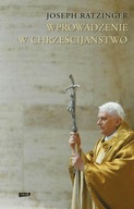 Wprowadzenie w chrześcijaństwo. Joseph Ratzinger