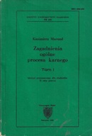 Zagadnienia ogólne procesu karnego Tom I Marszał