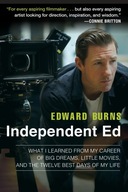 Independent Ed - Edward Burns, Todd Gold