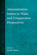 Administrative Justice in Wales and Comparative