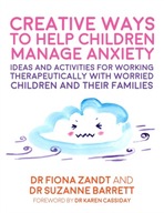 Creative Ways to Help Children Manage Anxiety: