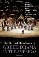 The Oxford Handbook of Greek Drama in the