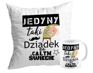 Zestaw PODUSZKA + KUBEK DZIEŃ DZIADKA Jedyny taki