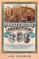 Pioneers of Promotion: How Press Agents for
