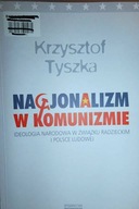 Magionalizm w komunizmie - Krzysztof Tyszka
