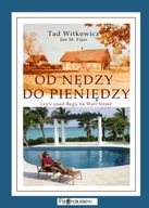 Od nędzy do pieniędzy - Tad Witkowicz