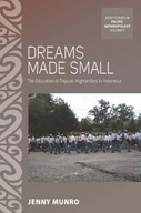Dreams Made Small: The Education of Papuan