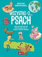 Wszystko o psach ALBUM ZWIERZĘTA CIEKAWOSTKI Kęsy