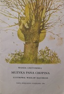 Muzyka Pana Chopina Wanda Chotomska