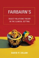 Fairbairn s Object Relations Theory in the