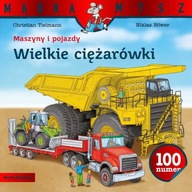 Mądra Mysz Maszyny i pojazdy Wielkie ciężarówki