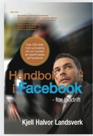Handbok i Facebook: for bedrift Kjell Halvor Landsverk bok