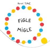 FIGLE MIGLE TW, HERVE TULLET