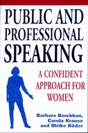 Public and Professional Speaking: A Confident