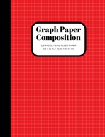 Graph Paper Composition Notebook: Grid Paper Notebook, Quad Ruled, 100