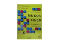 System operacyjny MS- DOS 4.0-5.0 dla poczatkujacy