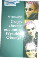 Czego chcecie ode mnie - Kinga Dunin