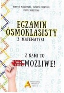 Egzamin ośmioklasisty z matematyki - z nami to....