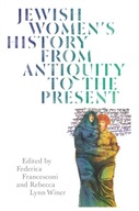 Jewish Women s History from Antiquity to the