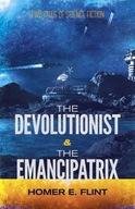 Devolutionist and the Emancipatrix: Two Tales of
