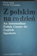 Z polskim na co dzień - Maria Grala