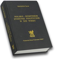 Polsko- rumuńskie stostunki polityczne w XIX wieku - Krzysztof Dach