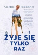 Żyje się tylko raz