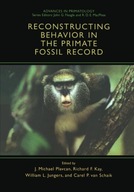 Reconstructing Behavior in the Primate Fossil
