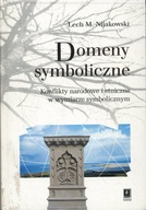 Domeny symboliczne - Lech M. Nijakowski