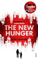 The New Hunger (The Warm Bodies Series): The