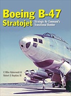 Boeing B-47 Stratojet: Startegic Air Command s