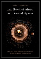 The Book of Altars and Sacred Spaces: How to