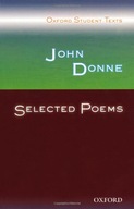 Oxford Student Texts: John Donne: Selected Poems