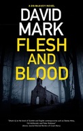 Flesh and Blood Mark David