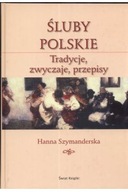 Śluby polskie Hanna Szymanderska