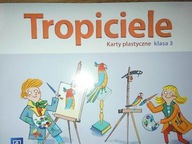 Tropiciele klasa 3 - Praca zbiorowa